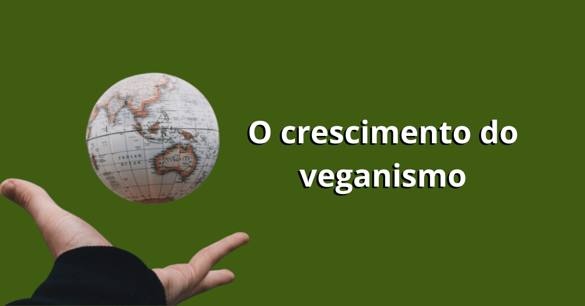 O crescimento do veganismo