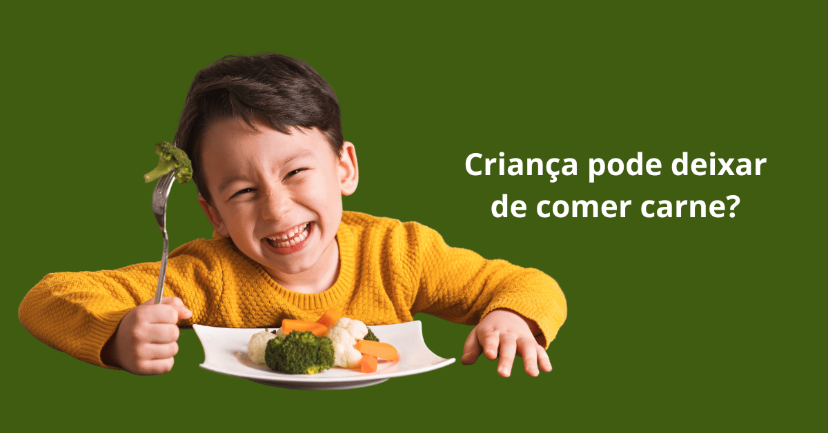 Criança pode deixar de comer carne