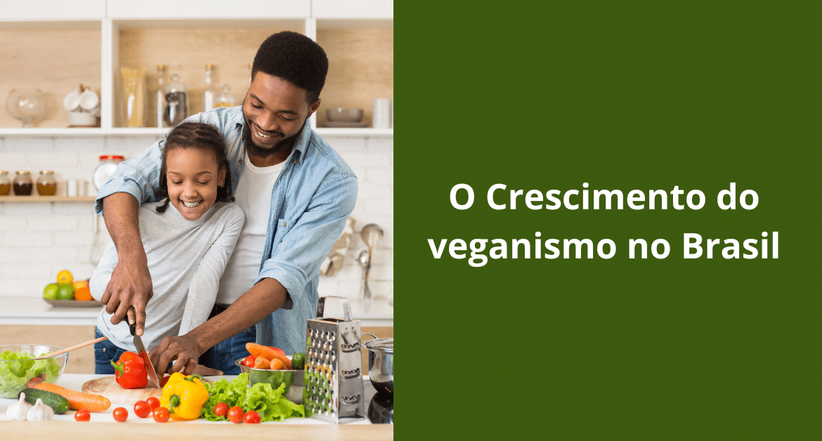 O Crescimento Do Veganismo No Brasil