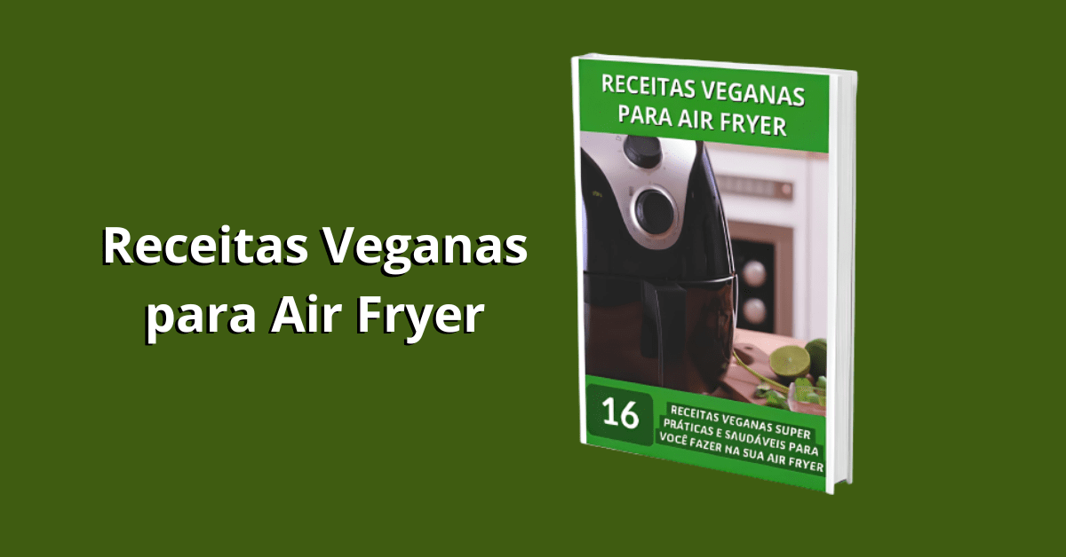 receitas-veganas-para-air-fryer.